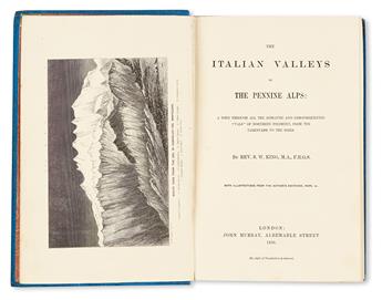 KING, SAMUEL WILLIAM. The Italian Valleys of the Pennine Alps.  1858